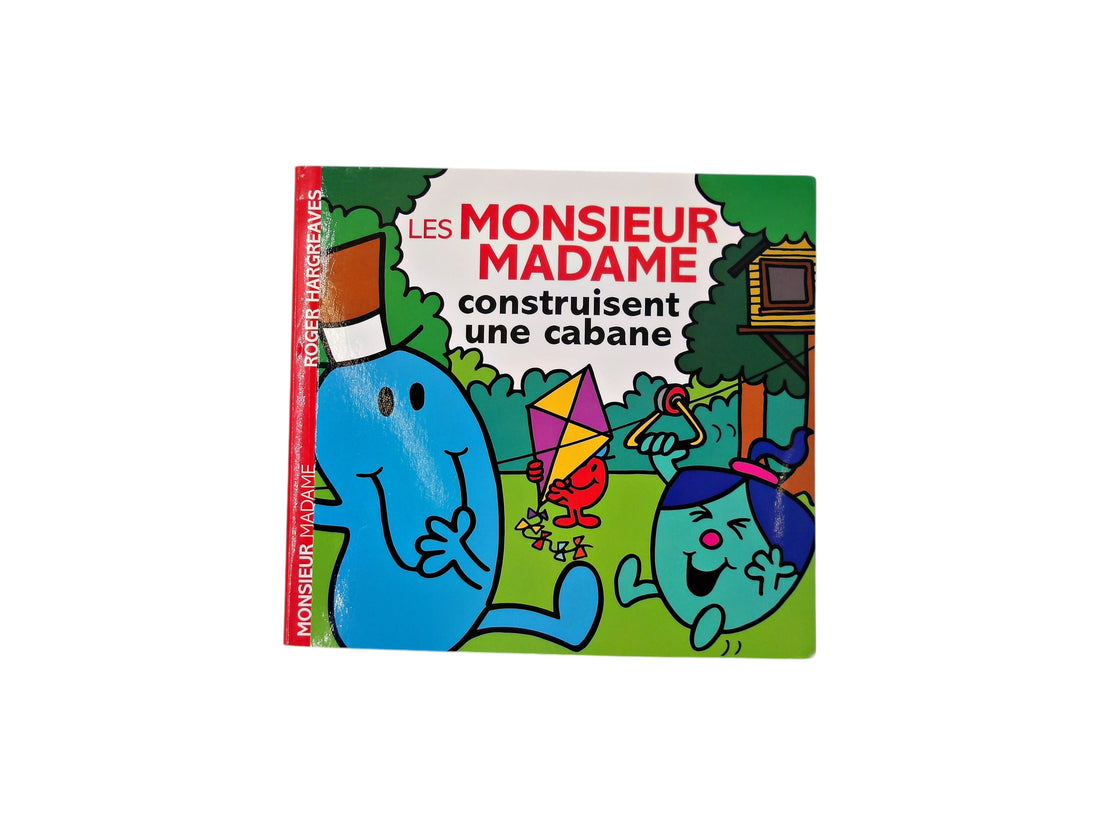 Les Monsieur Madame construisent une cabane 