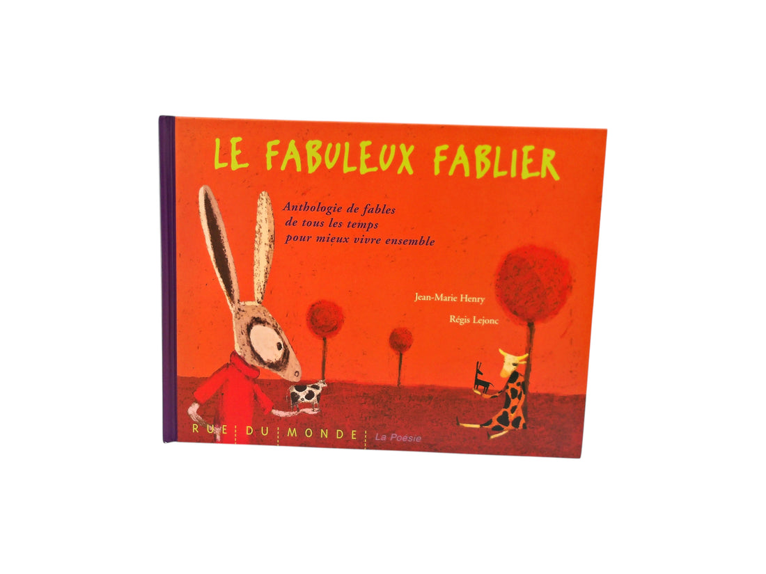 Le fabuleux fablier - Anthologie de fables