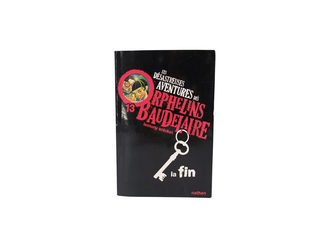 Les désastreuses aventures des Orphelins Baudelaires - La fin