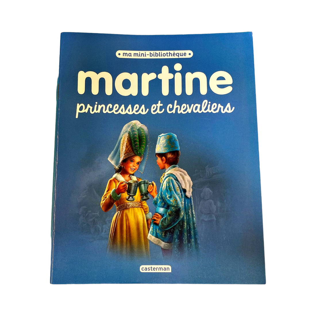 Martine - Princesses et chevaliers