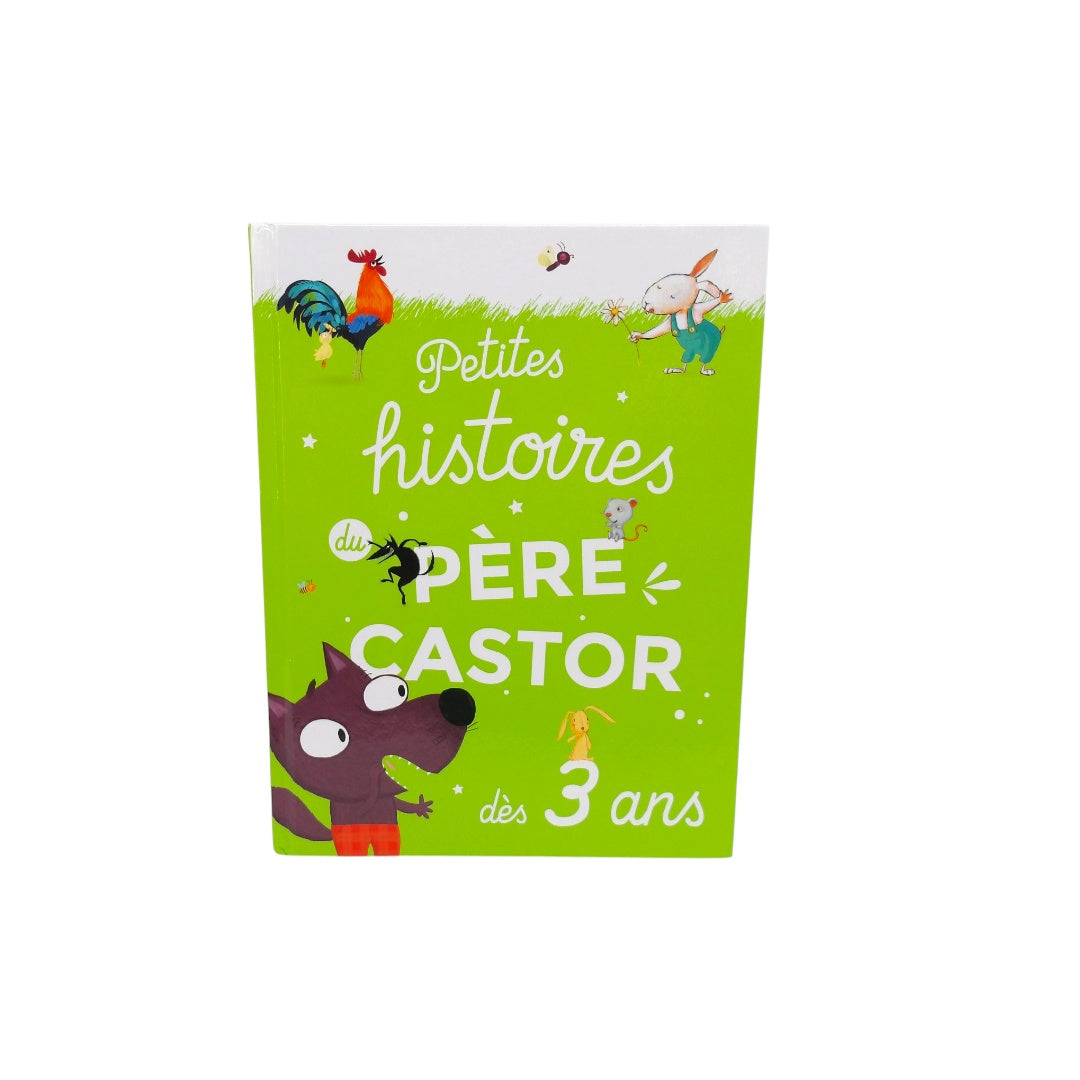 Petites histoires du Père Castor - Dès 3 ans