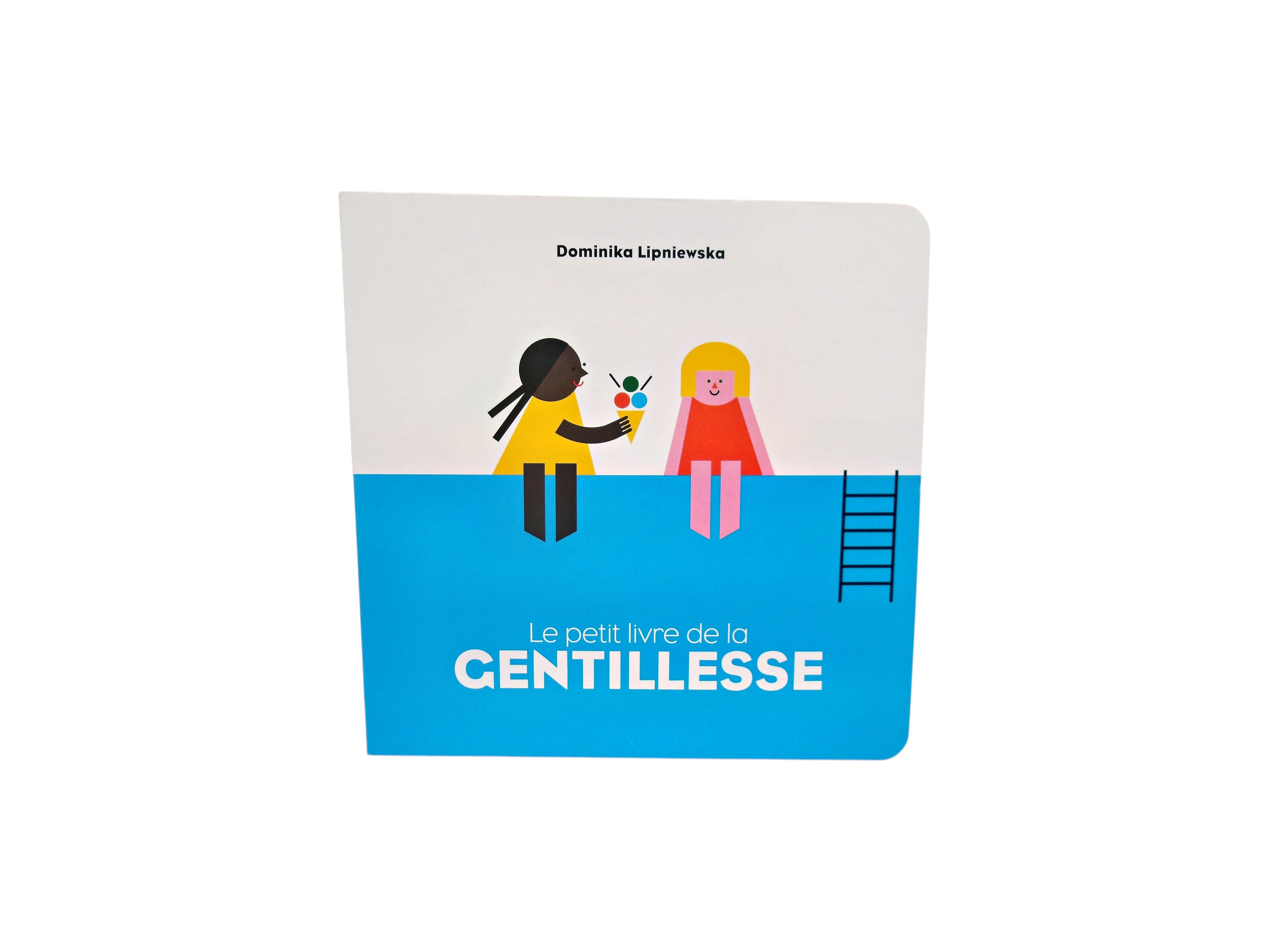 Le petit livre de la gentillesse 