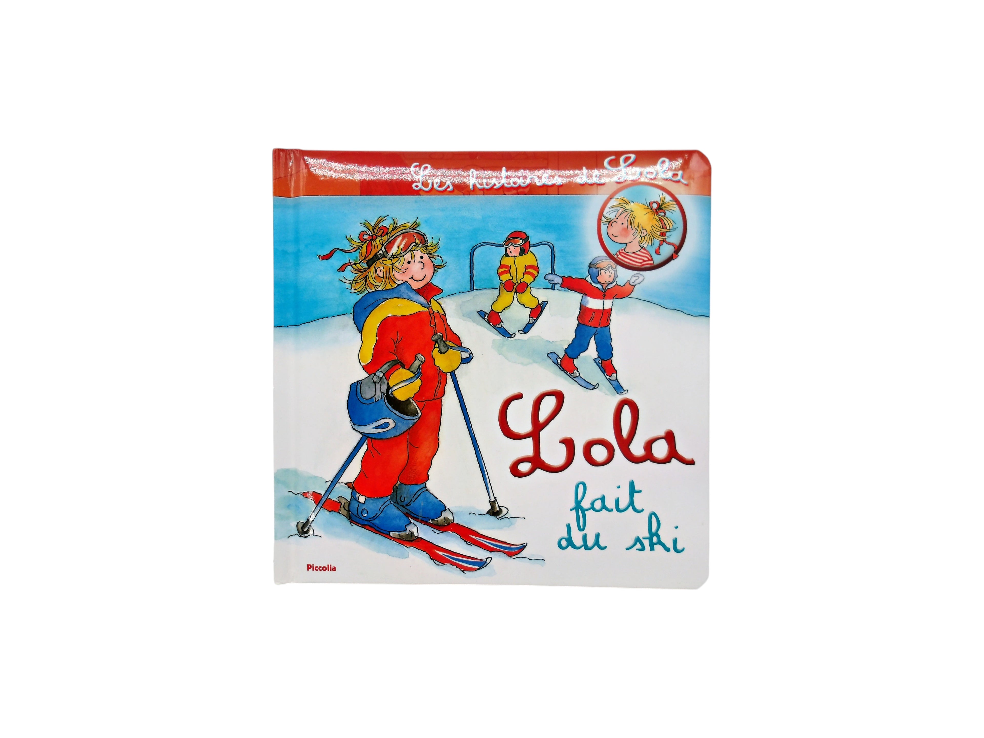 Les histoires de Lola - Lola fait du ski
