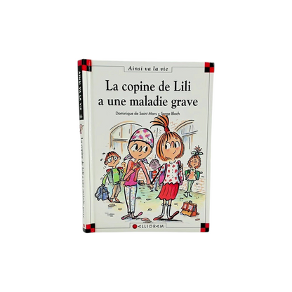 Ainsi va la vie - La copine de Lili a une maladie grave
