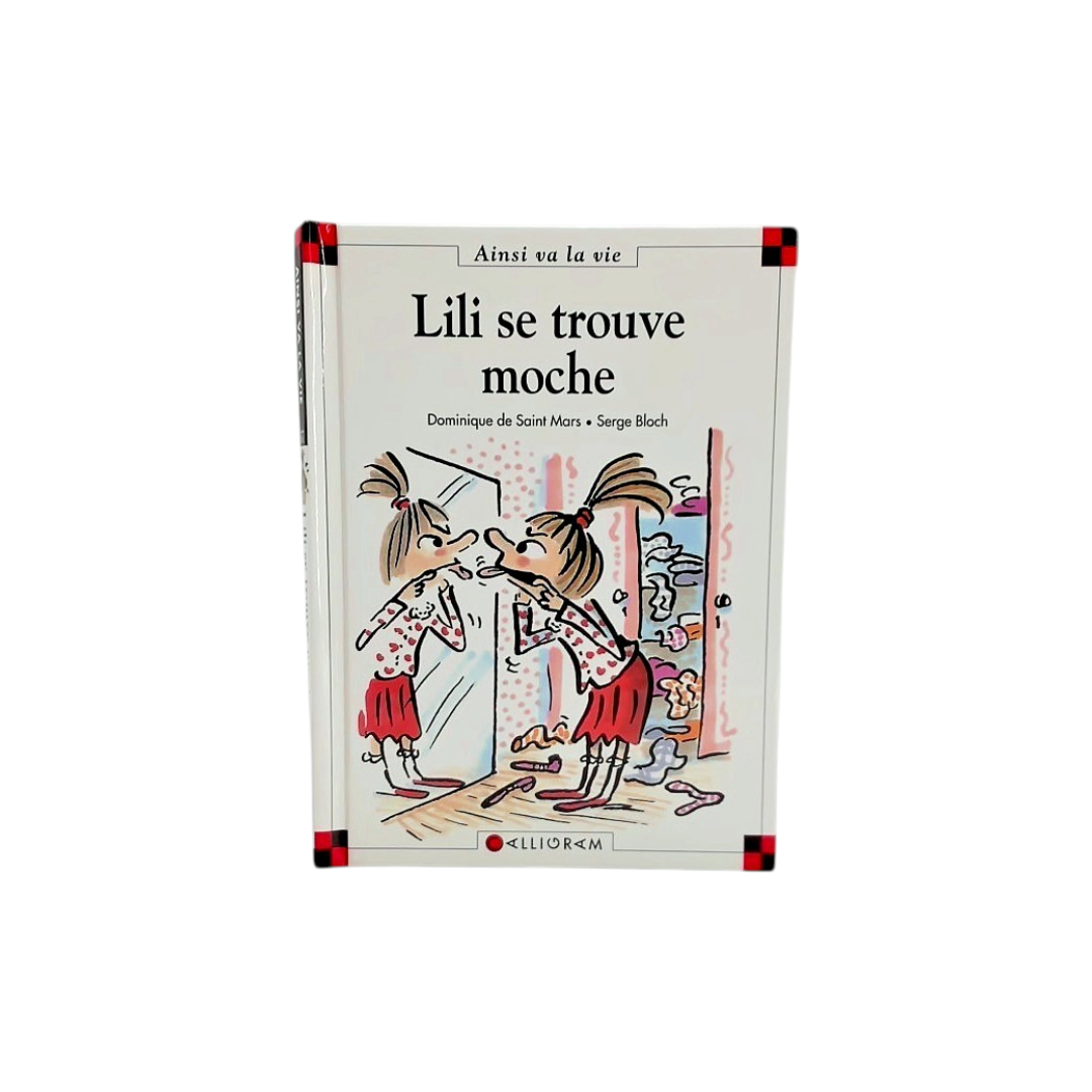 Ainsi va la vie - Lili se trouve moche