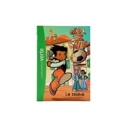 Foot 2 Rue - La relève