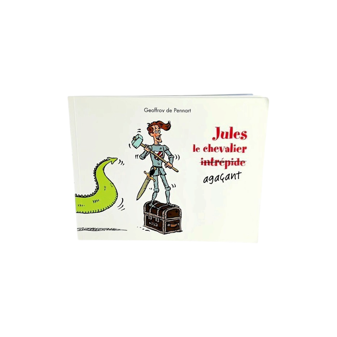 Jules, le chevalier agaçant