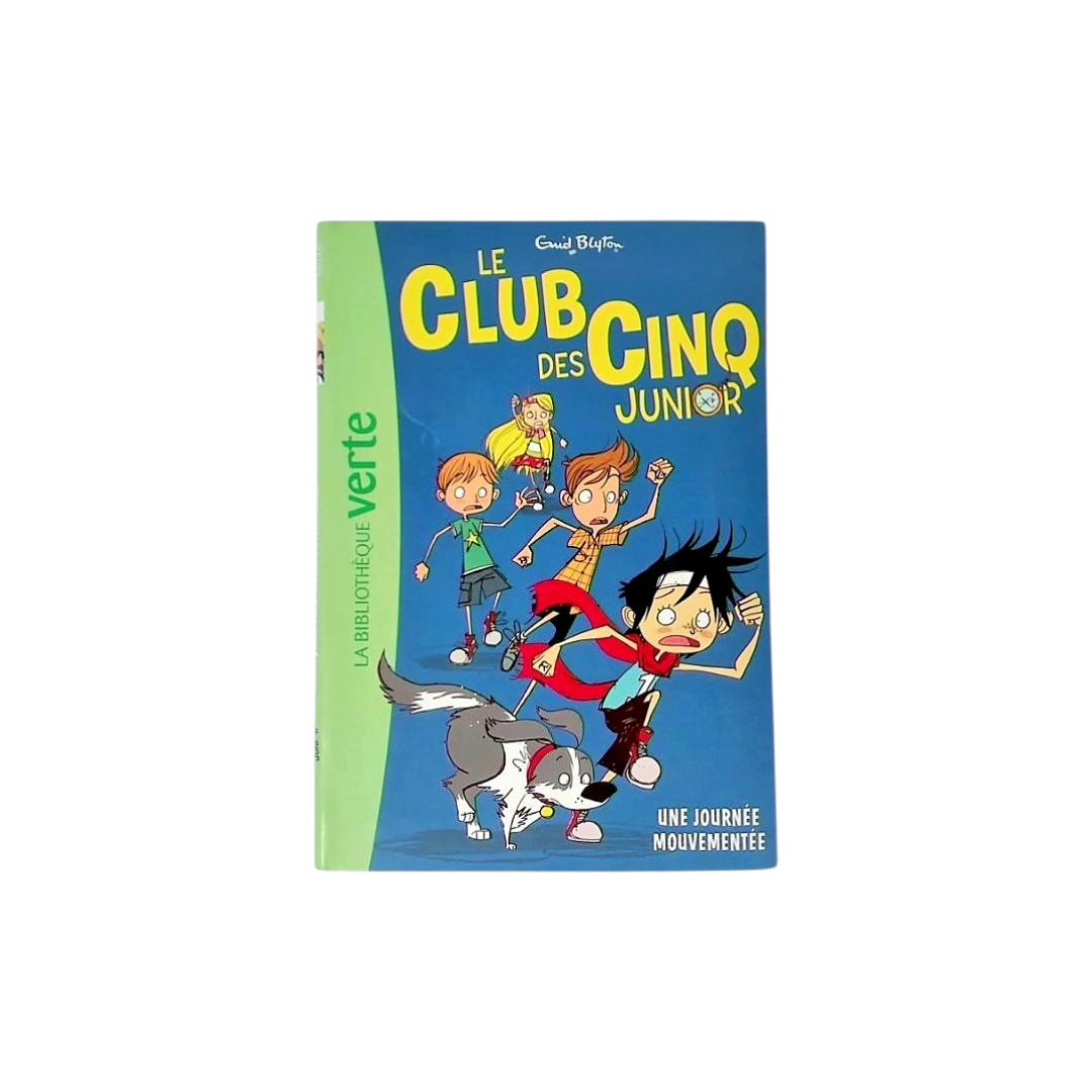 Le Club Des Cinq Junior - Une journée mouvementée
