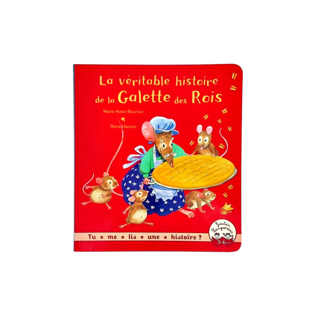 La véritable histoire de la Galette des Rois