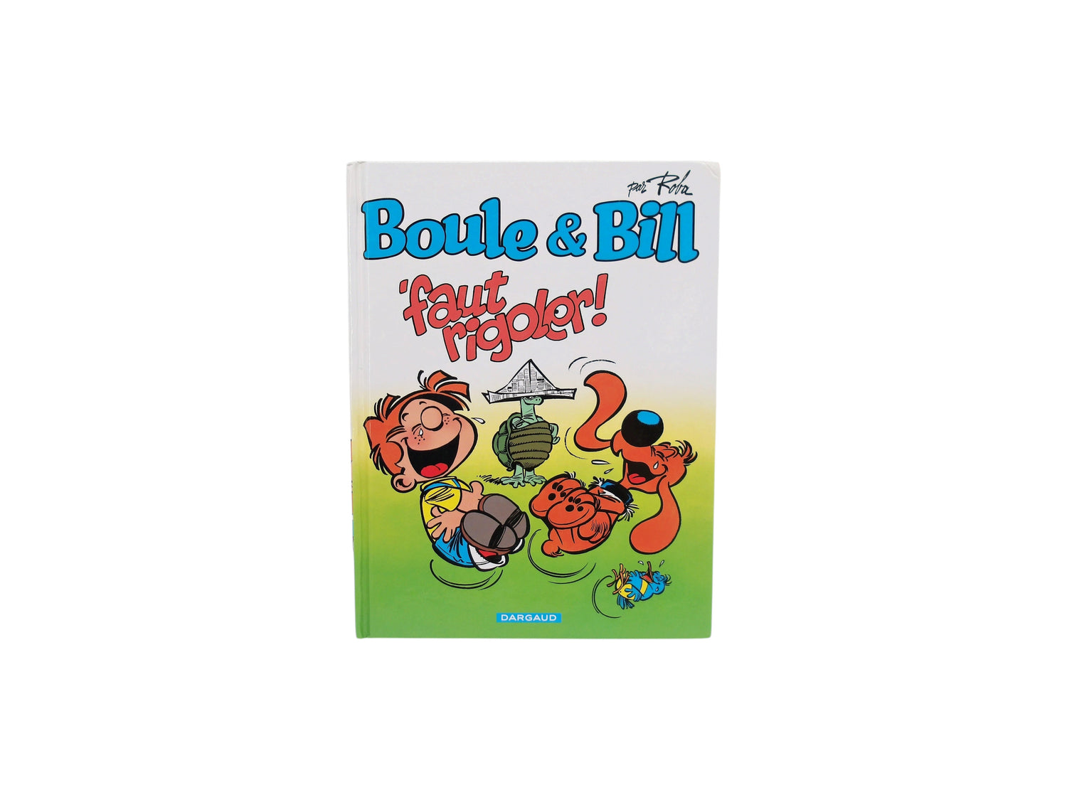 Boule &amp; Bill - Faut rigoler !