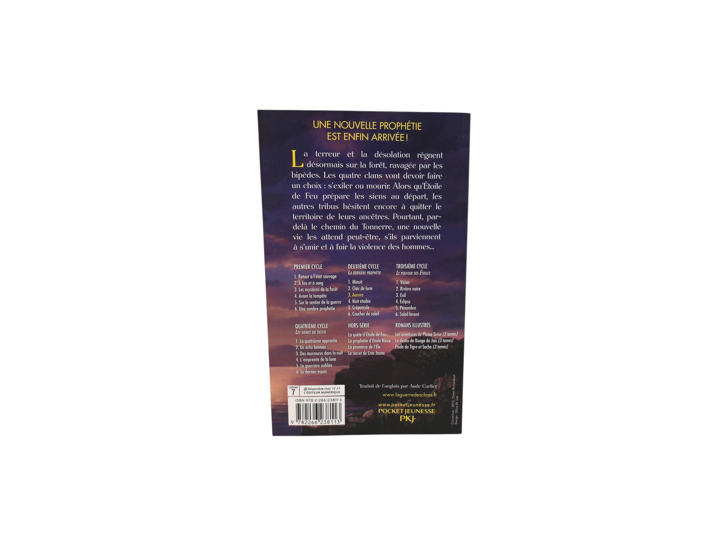 La guerre des clans - La dernière prophétie - Aurore