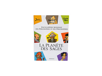 La planète des sages - Encyclopédie mondiale des philosophes et des philosophies