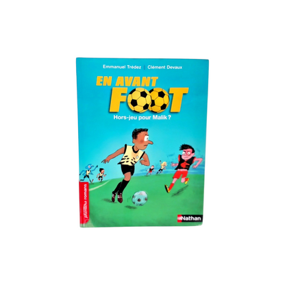 En avant foot - Hors-jeu pour Malik ?
