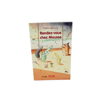 Rendez-vous chez Mousse
