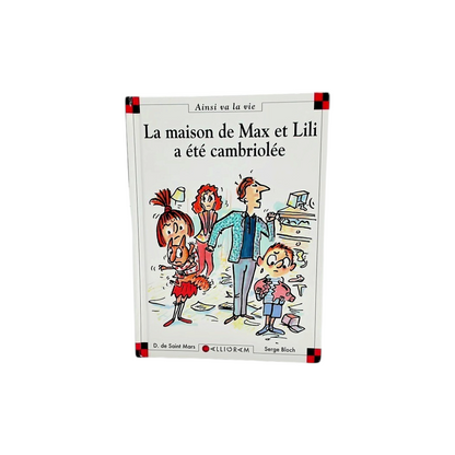 Ainsi va la vie - La maison de Max et Lili a été cambriolée