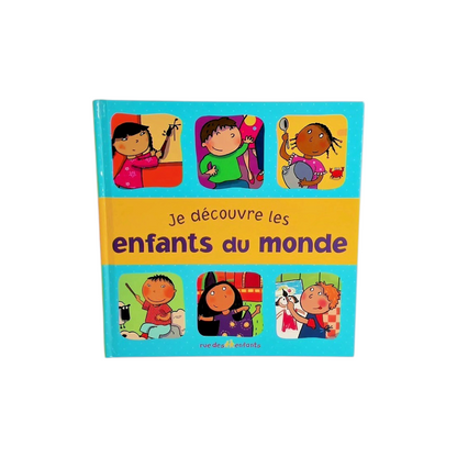 Je découvre les enfants du monde